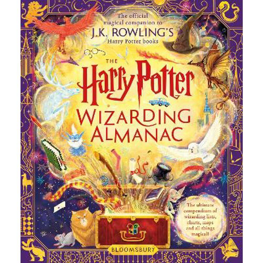 The Harry Potter Wizarding Almanac: The official magical companion to J.K. Rowling's Harry Potter books (Hardback)
